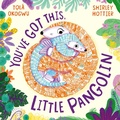 Cover: You've Got This, Little Pangolin - Simon & Schuster Children's