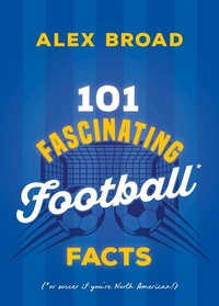 Abbildung von: 101 Fascinating Soccer Facts - Dundurn Press