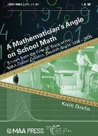 Enlarge image Cover: A Mathematician's Angle on School Math - American Mathematical Society