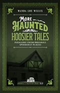 Abbildung von: More Haunted Hoosier Tales - Clerisy Press