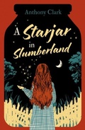Cover: A Starjar in Slumberland - Troubador Publishing