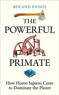 Cover: The Powerful Primate - Oneworld Publications