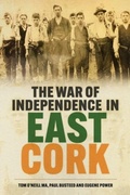 Cover: The War of Independence in East Cork - The History Press Ltd