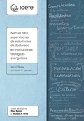 Cover: Manual para supervisores de estudiantes de doctorado en instituciones teol&oacute;gicas evang&eacute;licas - Langham Publishing