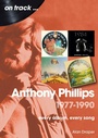 Cover: Anthony Phillips 1977-1990 - Sonicbond Publishing