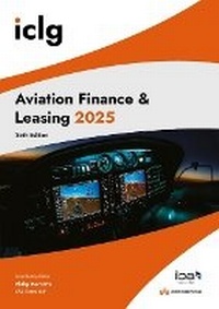Abbildung von: International Comparative Legal Guide - Aviation Finance & Leasing - Global Legal Group Ltd