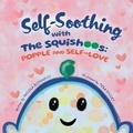Cover: Self-Soothing with The Squishoos - Sentio Publishing