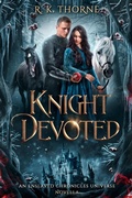 Cover: Knight Devoted (The Enslaved Chronicles, #1.5) - R.K. Thorne