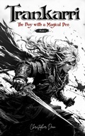 Cover: Trankarri -  The Boy with a Magical Pen (The Inkworld Sagas, #1) - Croft Regis