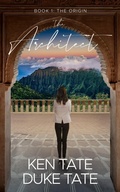Cover: The Architect: The Origin - Pearl Press LLC