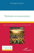 Cover: Territoire en mouvement - Documentation ha&iuml;tienne