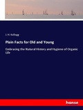 Cover: Plain Facts for Old and Young - Hansebooks
