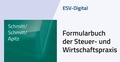 Abbildung von: ESV-Digital Formularbuch der Steuer- und Wirtschaftspraxis - Jahresabonnement - Erich Schmidt Verlag