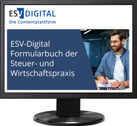 Abbildung von: ESV-Digital Formularbuch der Steuer- und Wirtschaftspraxis - Jahresabonnement - Erich Schmidt Verlag