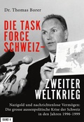 Cover: Die Task Force Schweiz - Zweiter Weltkrieg - Band 4 - BoD - Books on Demand