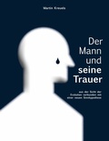 Bild: Der Mann und seine Trauer - BoD - Books on Demand