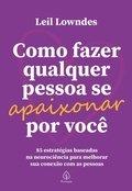Cover: Como fazer qualquer pessoa se apaixonar por voc&ecirc; - Principis