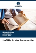 Cover: Unfaelle in der Endodontie - Verlag Unser Wissen