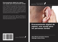 Abbildung von: Procesamiento digital de signos: una ayuda para las personas sordas - Ediciones Nuestro Conocimiento