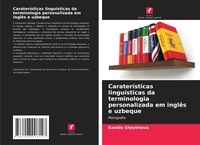Abbildung von: Carateristicas linguisticas da terminologia personalizada em ingles e uzbeque - Edicoes Nosso Conhecimento