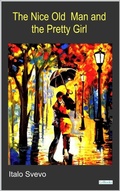 Cover: The Nice Old Man and the Pretty Girl - Svevo - Lebooks Editora