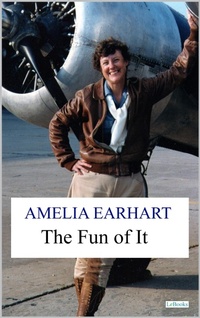 Enlarge image Cover: The Fun of It - Amelia Earhart - Lebooks Editora