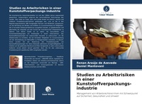 Abbildung von: Studien zu Arbeitsrisiken in einer Kunststoffverpackungs-industrie - Verlag Unser Wissen