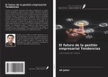 Cover: El futuro de la gesti&oacute;n empresarial Tendencias - Ediciones Nuestro Conocimiento