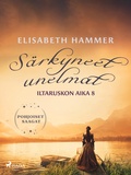 Cover: S&auml;rkyneet unelmat - Iltaruskon aika 8 - Saga Egmont