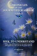 Cover: Seek to Understand (CHRONICLES OF THE JOURNEYED WARRIOR, #1) - Ingrid Lee-Smart