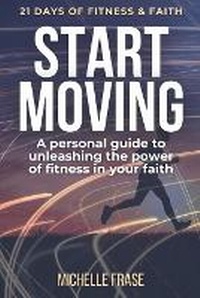 Abbildung von: Start Moving - Bright Clip Publishing