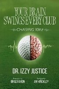 Abbildung von: Your Brain Swings Every Club - Dr. Izzy Justice