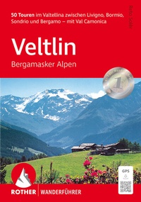 Abbildung von: Veltlin - Bergamasker Alpen - Rother Bergverlag