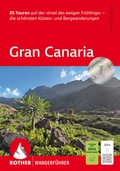 Cover: ROTHER Wanderf&uuml;hrer Gran Canaria - Rother Bergverlag