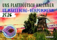 Abbildung von: Uns plattdüütsch Kalenner ut Mäkelborg-Vörpommern 2026 - TENNEMANN Media