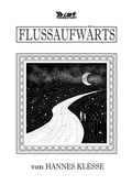 Cover: Flussaufw&auml;rts - THENEXTART Verlag