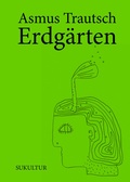 Cover: Erdg&auml;rten - SuKuLTuR