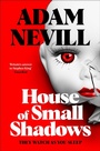 Cover: House of Small Shadows - Tor Nightfire