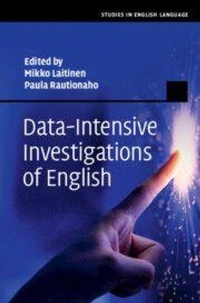 Abbildung von: Data-Intensive Investigations of English - Cambridge University Press