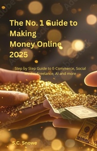 Abbildung von: The No.1 Guide for Making Money Online 2025 - Lulu.com