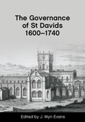 Cover: The Governance of St Davids 1600-1740 - University of Wales Press