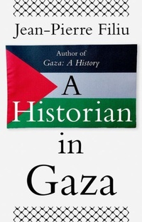 Enlarge image Cover: A Historian in Gaza - C Hurst & Co Publishers Ltd