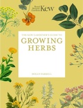 Cover: The Kew Gardener's Guide to Growing Herbs: Volume 2 - Frances Lincoln