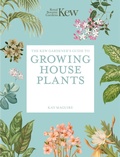 Cover: The Kew Gardener's Guide to Growing House Plants - Frances Lincoln
