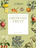 Cover: The Kew Gardener's Guide to Growing Fruit - Frances Lincoln