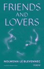 Cover: Friends and Lovers - Peirene Press