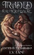 Cover: Traded for their Pleasure - Three Spires Creative Ltd