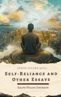 Cover: Self-Reliance and Other Essays - Zenith Golden Quill