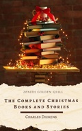 Cover: The Complete Christmas Books and Stories - Zenith Golden Quill