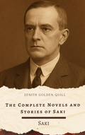 Cover: The Complete Novels and Short Stories of Saki - Zenith Golden Quill